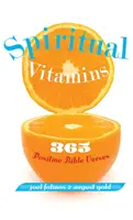 Vitamine spirituali: 365 versetti biblici positivi - Spiritual Vitamins: 365 Positive Bible Verses