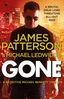 Gone - (Michael Bennett 6). Michael Bennett può scappare, ma non può nascondersi per sempre... - Gone - (Michael Bennett 6). Michael Bennett can run, but he can't hide for ever