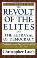 La rivolta delle élite e il tradimento della democrazia - The Revolt of the Elites and the Betrayal of Democracy