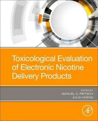 Valutazione tossicologica dei prodotti elettronici per la somministrazione di nicotina - Toxicological Evaluation of Electronic Nicotine Delivery Products