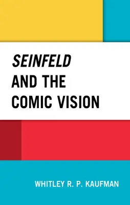 Seinfeld e la visione comica - Seinfeld and the Comic Vision