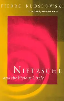 Nietzsche e il circolo vizioso - Nietzsche and the Vicious Circle
