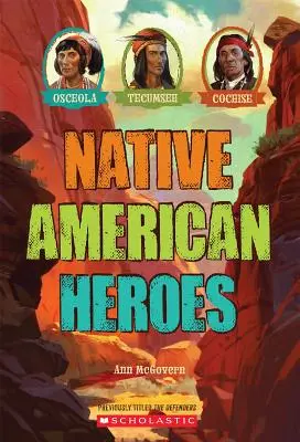 Eroi nativi americani: Osceola, Tecumseh e Cochise - Native American Heroes: Osceola, Tecumseh & Cochise