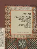 Teologia Ibadi. Rilettura di fonti e opere scientifiche (Francesca (Hg ). Ersili) - Ibadi Theology. Rereading Sources and Scholarly Works (Francesca (Hg ). Ersili)