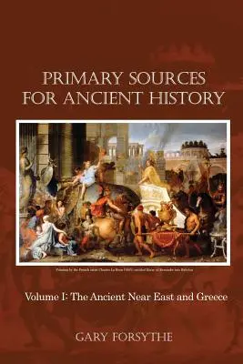 Fonti primarie per la storia antica: Volume I: Il Vicino Oriente antico e la Grecia - Primary Sources for Ancient History: Volume I: The Ancient Near East and Greece