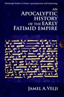 Una storia apocalittica del primo impero fatimide - An Apocalyptic History of the Early Fatimid Empire