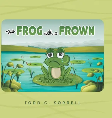 La rana con la fronte aggrottata - The Frog With a Frown