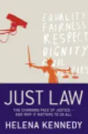La legge giusta: Il volto mutevole della giustizia e perché è importante per tutti noi - Just Law: The Changing Face of Justice - And Why It Matters to Us All