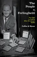 Il popolo V. Ferlinghetti: La lotta per la pubblicazione dell'Urlo di Allen Ginsberg - The People V. Ferlinghetti: The Fight to Publish Allen Ginsberg's Howl
