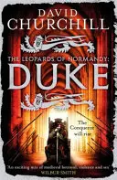 Duke (Leopardi di Normandia 2) - Un'epopea storica ricca di azione, battaglie, morte e dinastie - Duke (Leopards of Normandy 2) - An action-packed historical epic of battle, death and dynasty