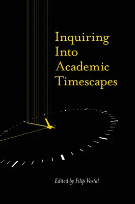Indagare i paesaggi accademici del tempo - Inquiring Into Academic Timescapes