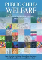 Assistenza pubblica all'infanzia: Un manuale per l'apprendimento e l'insegnamento - Public Child Welfare: A Casebook for Learning and Teaching