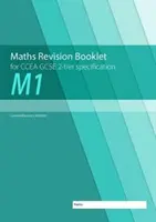 Opuscolo di revisione di matematica M1 per la specifica CCEA GCSE 2-tier - M1 Maths Revision Booklet for CCEA GCSE 2-tier Specification