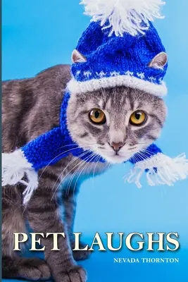 L'animale domestico ride: un libro illustrato a caratteri grandi per adulti e anziani - Pet Laughs a Picture Book In Large Print For Adults And Seniors
