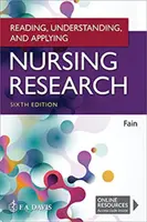 Leggere, comprendere e applicare la ricerca infermieristica - Reading, Understanding, and Applying Nursing Research