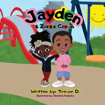 La corona di Jayden e Zora - Jayden & Zora's Crown