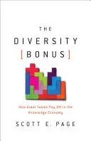 Il bonus della diversità: come i grandi team si ripagano nell'economia della conoscenza - The Diversity Bonus: How Great Teams Pay Off in the Knowledge Economy