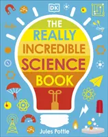 Un libro di scienze davvero incredibile - Really Incredible Science Book
