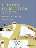 Creare corsi per adulti: Progettazione per l'apprendimento - Creating Courses for Adults: Design for Learning