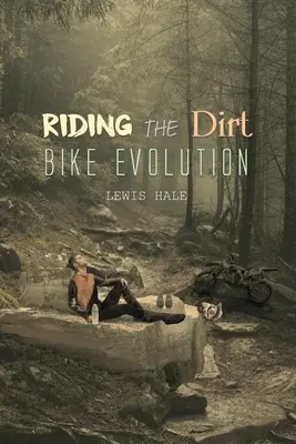L'evoluzione della Dirt Bike - Riding the Dirt Bike Evolution