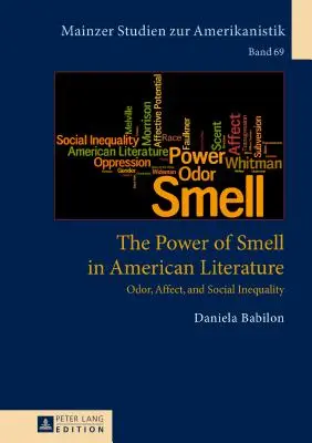 Il potere dell'olfatto nella letteratura americana: Odori, affetti e disuguaglianze sociali - The Power of Smell in American Literature: Odor, Affect, and Social Inequality