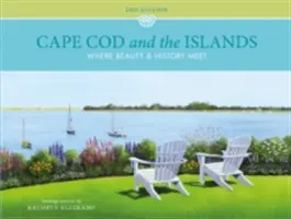 Cape Cod e le isole: Dove bellezza e storia si incontrano - Cape Cod and the Islands: Where Beauty and History Meet