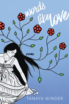 Parole come amore: Poesie - Words Like Love: Poems