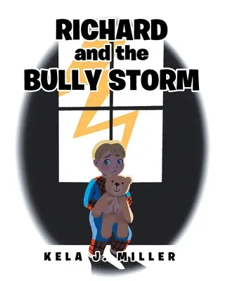 Richard e la tempesta dei bulli - Richard and the Bully Storm