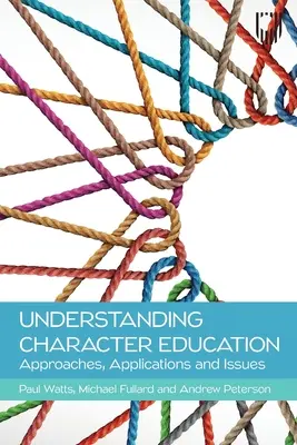 Capire l'educazione del carattere: Approcci, applicazioni e problemi - Understanding Character Education: Approaches, Applications and Issues