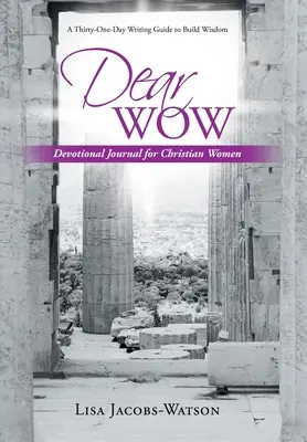 Caro Wow: Diario devozionale per donne cristiane - Dear Wow: Devotional Journal for Christian Women