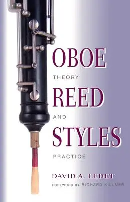 Stili di ancia per oboe: Teoria e pratica - Oboe Reed Styles: Theory and Practice