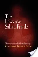 Le leggi dei Franchi Saliani - The Laws of the Salian Franks