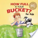 Quanto è pieno il tuo secchio? per bambini - How Full Is Your Bucket? for Kids