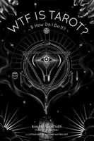 Che cosa sono i Tarocchi? ...e come si fa? - Wtf Is Tarot?: ...& How Do I Do It?