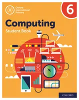 Oxford International Primary Computing: Libro dello studente 6 - Oxford International Primary Computing: Student Book 6