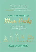 Il piccolo libro dei trucchi per le mamme - The Little Book of Mum Hacks