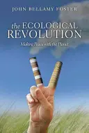 La rivoluzione ecologica: Fare pace con il pianeta - The Ecological Revolution: Making Peace with the Planet