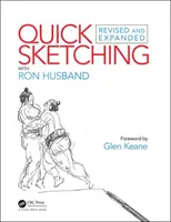 Schizzi veloci con Ron Husband: Rivisto e ampliato - Quick Sketching with Ron Husband: Revised and Expanded