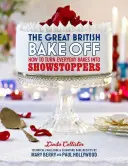 The Great British Bake Off: come trasformare i dolci di tutti i giorni in dolci da urlo - The Great British Bake Off: How to Turn Everyday Bakes Into Showstoppers