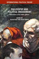 Filosofia e impegno politico: Riflessione nella sfera pubblica - Philosophy and Political Engagement: Reflection in the Public Sphere