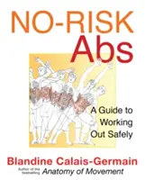 Addominali senza rischi: Un programma di allenamento sicuro per la forza del core - No-Risk Abs: A Safe Workout Program for Core Strength