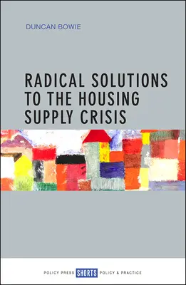 Soluzioni radicali alla crisi dell'offerta abitativa - Radical Solutions to the Housing Supply Crisis