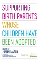 Sostegno ai genitori naturali i cui figli sono stati adottati - Supporting Birth Parents Whose Children Have Been Adopted