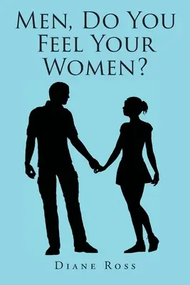 Uomini, sentite le vostre donne - Men, Do You Feel Your Women