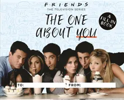 Friends: Quello su di te: Un libro da riempire - Friends: The One about You: A Fill-In Book