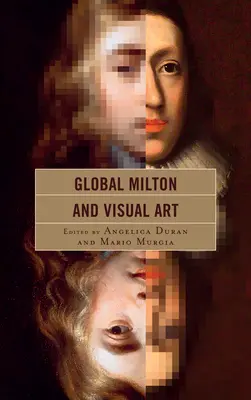 Milton e l'arte visiva globale - Global Milton and Visual Art