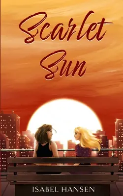 Sole scarlatto: Una storia d'amore lesbico tra amici - Scarlet Sun: A Friends-to-Lovers Lesbian Romance