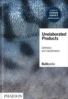 Prodotti non elaborati: Definizione e classificazione - Unelaborated Products: Definition and Classification