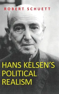 Il realismo politico di Hans Kelsen - Hans Kelsen's Political Realism
