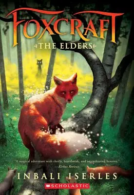 Gli anziani (Foxcraft, libro 2), 2 - The Elders (Foxcraft, Book 2), 2
